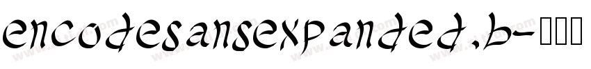 encodesansexpanded b字体转换